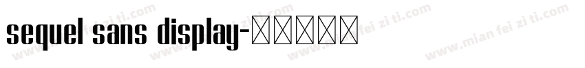 sequel sans display字体转换